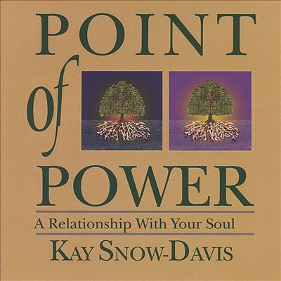 Point of Power: A Relationship With Your Soul