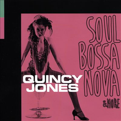 Soul Bossa Nova & More