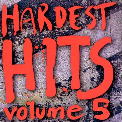 Hardest Hits, Vol. 5
