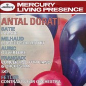 Dorati Conducts Satie, Milhaud, Auric, Françaix & Fetler