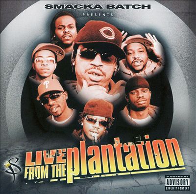 Smacka Batch Presents: Live from the Plantation