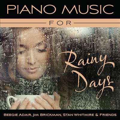 Piano Music for Rainy Days