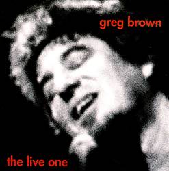télécharger l'album Download Greg Brown - The Live One album