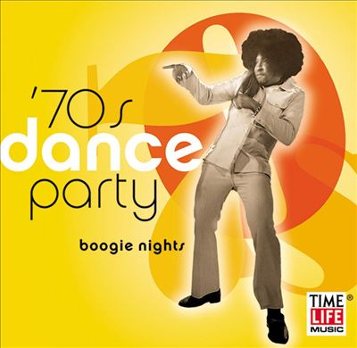 Sounds of the Seventies: Dance Party - Boogie Nights