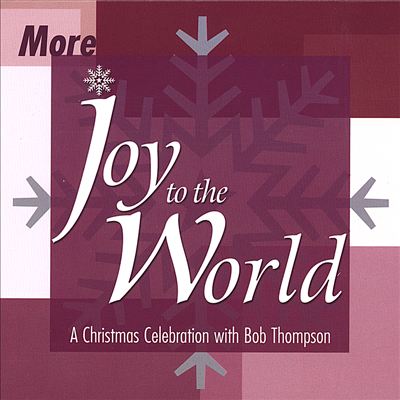 More Joy to the World