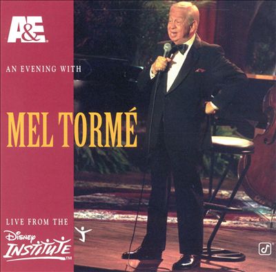 A&E Presents an Evening With Mel Tormé: Live From the Disney Institute