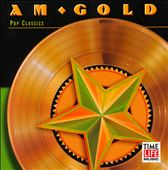AM Gold: Pop Classics