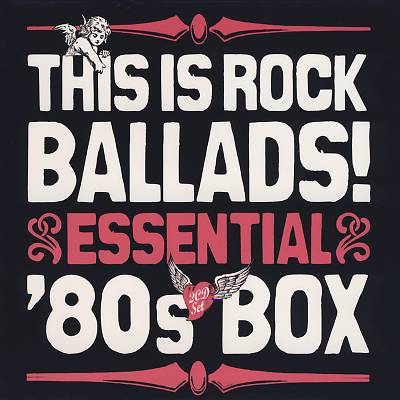 This Is Rock Ballads: Essential '80s