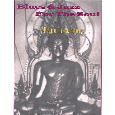Blues & Jazz for the Soul