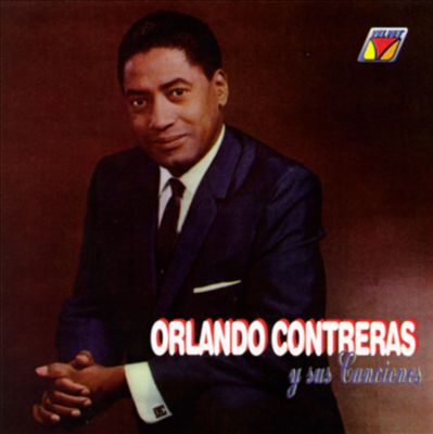 Orlando Contreras Y Sus Canciones