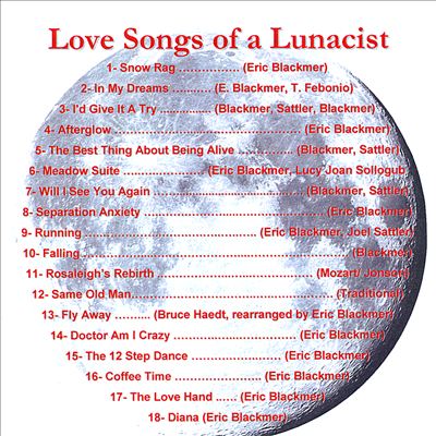 Love Songs of a Lunacist
