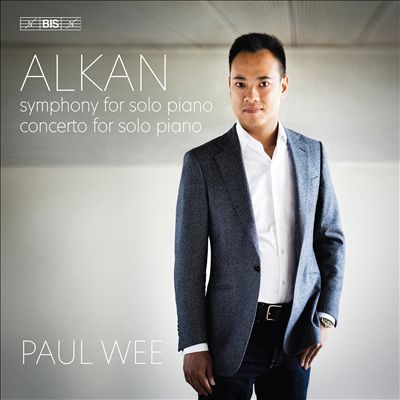 Alkan: Symphony for Solo Piano; Concerto for Solo Piano