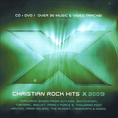 X 2009: 17 Christian Rock Hits