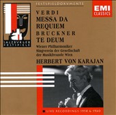 Verdi: Messa da Requiem; Bruckner: Te Deum