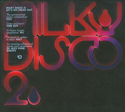 Milky Disco, Vol. 2: Let's Go Freak Out!