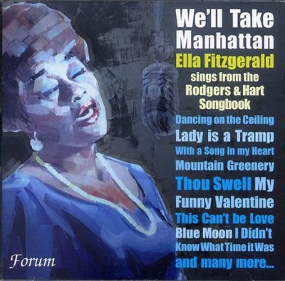 We'll Take Manhattan: Ella Fitzgerald Sings from the Rodgers & Hart Songbook