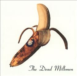 baixar álbum The Dead Milkmen - Smokin Banana Peels