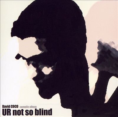 U R Not So Blind [Compile]