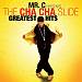 Mr. C Presents the Cha-Cha Slide Greatest Hits