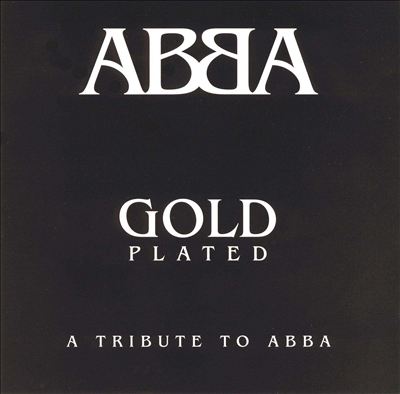 ABBA Gold Plated, Vol. 1: Tribute to ABBA
