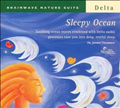 Brainwave Nature Suite: Sleepy Ocean
