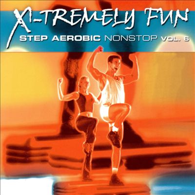 X-Tremely Fun Step Aerobic Nonstop, Vol. 6