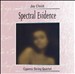 Jay Cloidt: Spectral Evidence