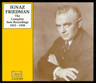 Complete Solo Recordings of Ignaz Friedman