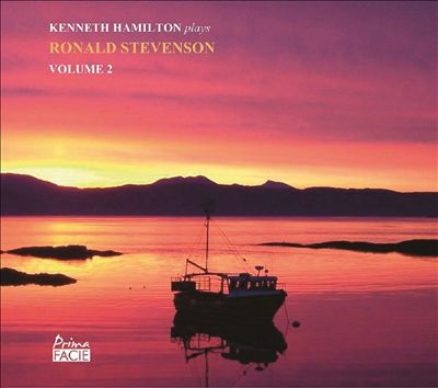 Kenneth Hamilton Plays Ronald Stevenson, Vol. 2