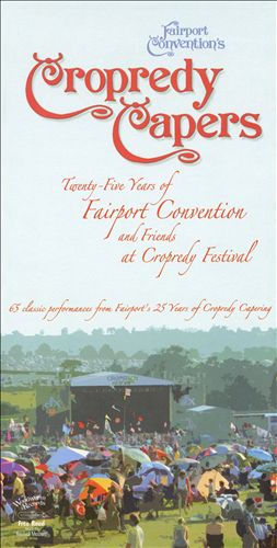 Cropredy Capers: 25 Years of Fairport Convention and Friends at Cropredy Festival