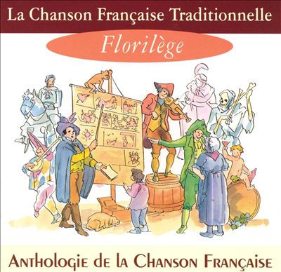 La Chanson Française Traditionelle: Florilège
