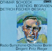Othmar Schoeck: Lebendig Begraben, Op. 40