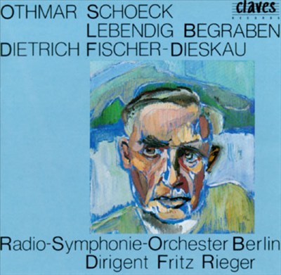 Othmar Schoeck: Lebendig Begraben, Op. 40