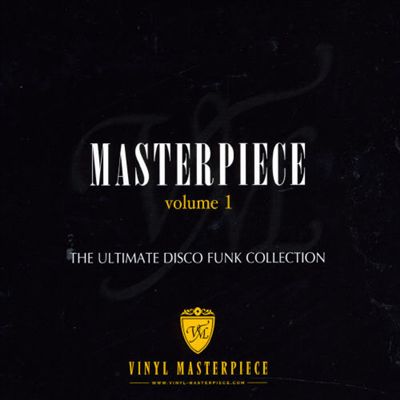 Masterpiece: The Ultimate Disco Funk Collection, Vol. 1