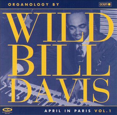 Organology: April in Paris, Vol. 1