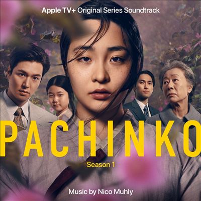 Pachinko: Season 1 [Apple TV+ Original Series Soundtrack]