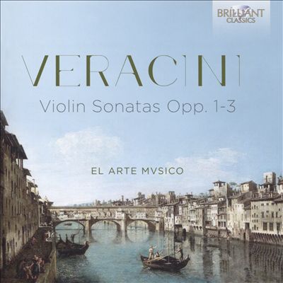 Veracini: Violin Sonatas, Opp. 1-3