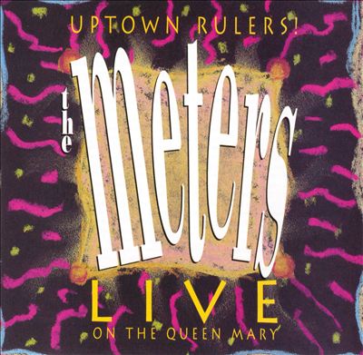 Uptown Rulers: The Meters Live on the Queen Mary