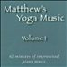 Matthew's Yoga Music, Vol. 1