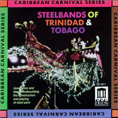Steelbands of Trinidad & Tobago [Delos 4011]