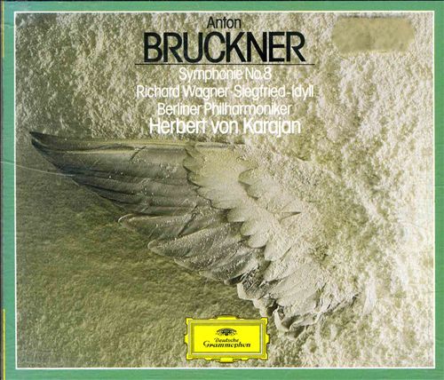 Bruckner: Symphonie No. 8; Wagner: Siegfried-Idyll