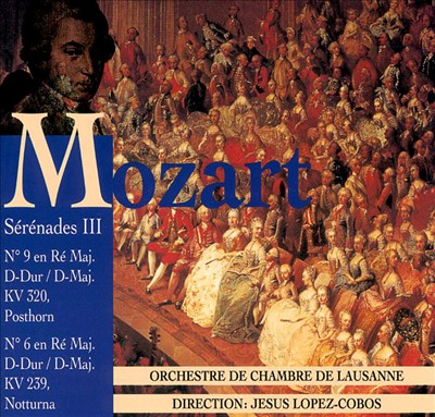 Mozart: Serenades K320 & K239