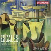 Escales: French Orchestral Works