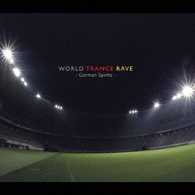 Trance Rave Presents German Trance