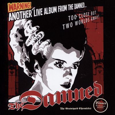Another Live Album From the Damned... Too Close But Two Worlds Away!