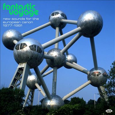 Fantastic Voyage: New Sounds for the European Canon 1977-1981