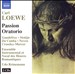Carl Loewe: Passion Oratorio