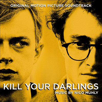Kill Your Darlings [Original Motion Picture Soundtrack]