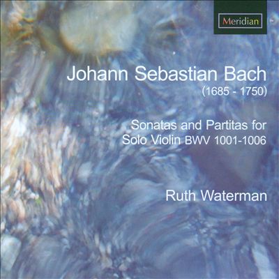J.S. Bach: Sonatas & Partitas for Solo Violin BWV 1001-1006