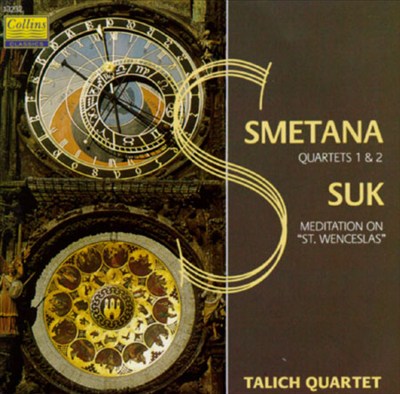 Bedrich Smetana: String Quartets/Josef Suk: Meditation On The Old Czech Hymn St. Wencelas, Op. 35a